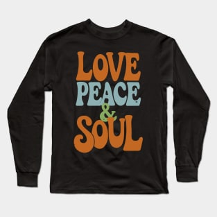 Love Peace and Soul Long Sleeve T-Shirt